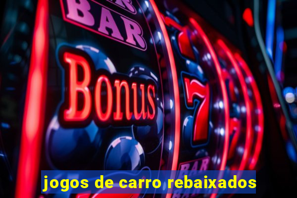 jogos de carro rebaixados